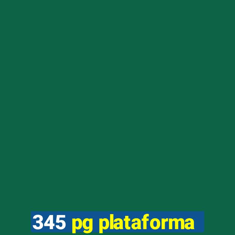 345 pg plataforma